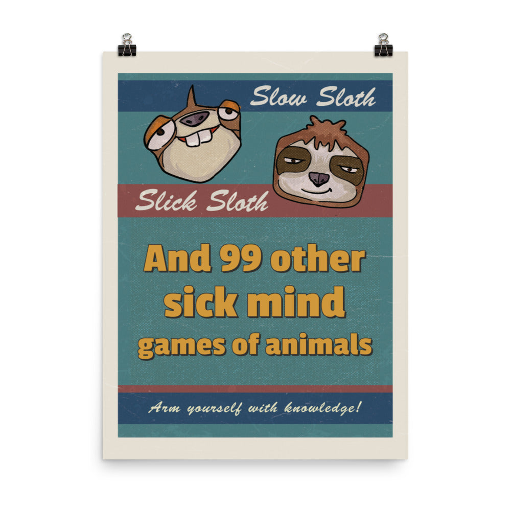Slow sloth, Slick sloth Poster