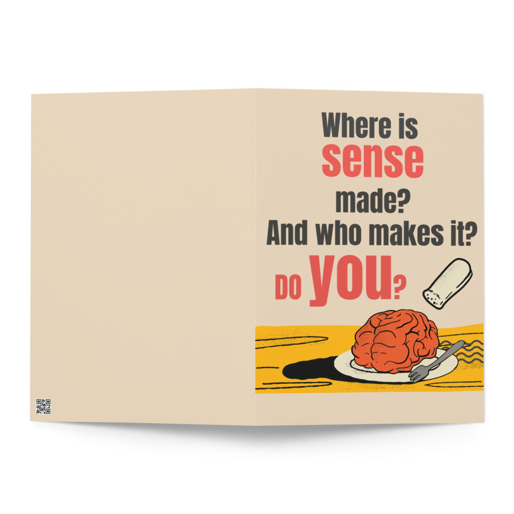Where is sense made Greeting Card